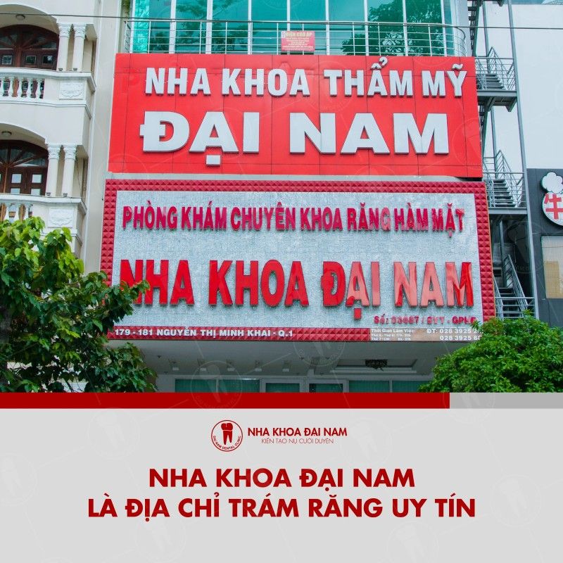 Nha khoa Dai Nam la dia chi tram rang uy tin