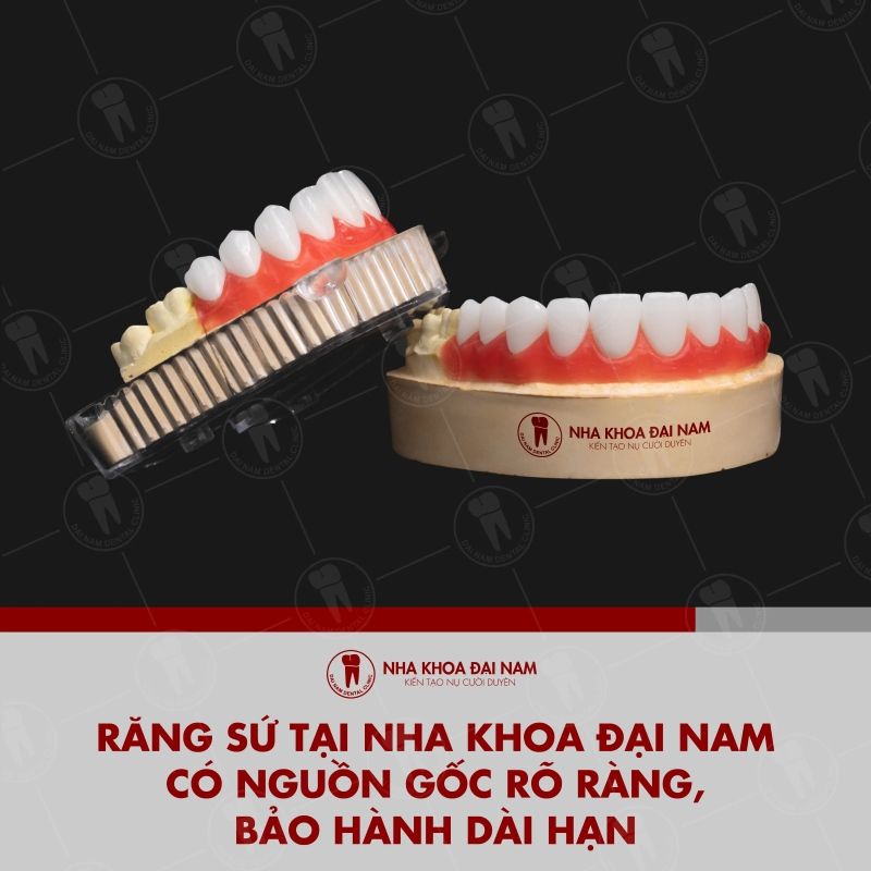Rang su tai Nha khoa Dai Nam co nguon goc ro rang va bao hanh dai han