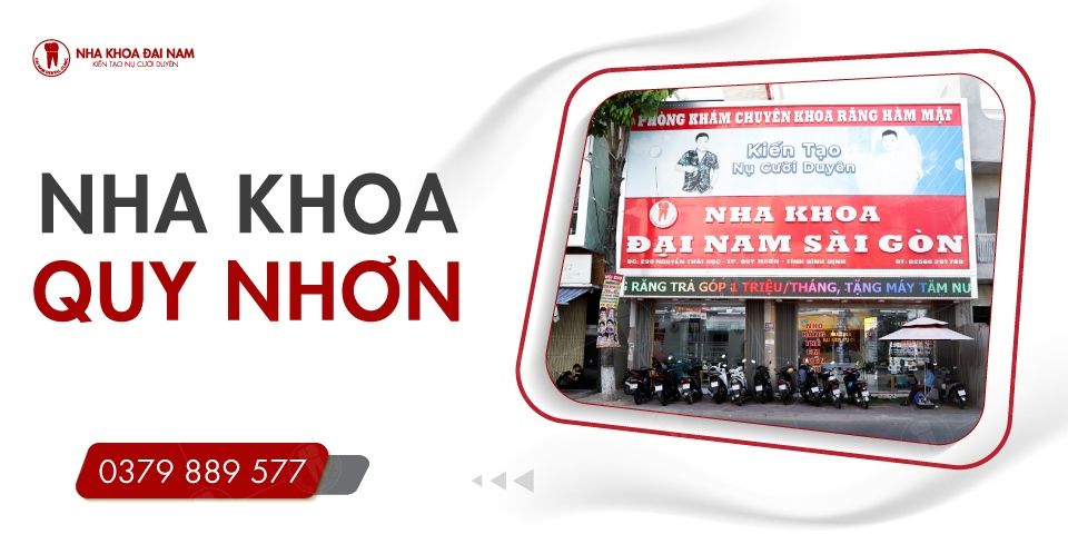 Nha khoa Quy Nhơn | Địa chỉ chăm sóc răng miệng đáng tin cậy