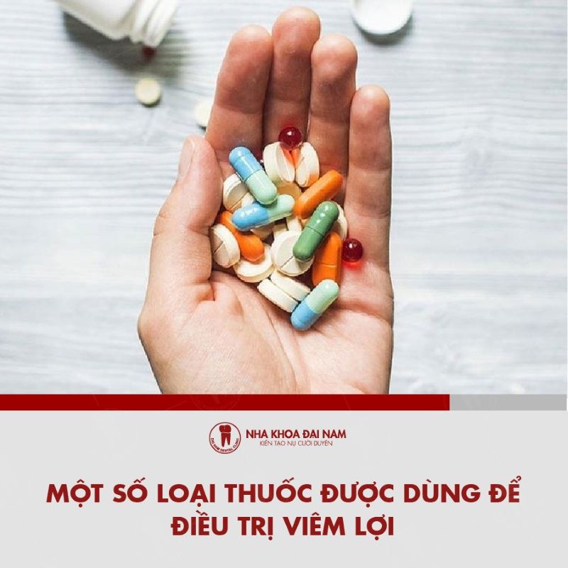 Mot so loai thuoc duoc dung de dieu tri viem loi