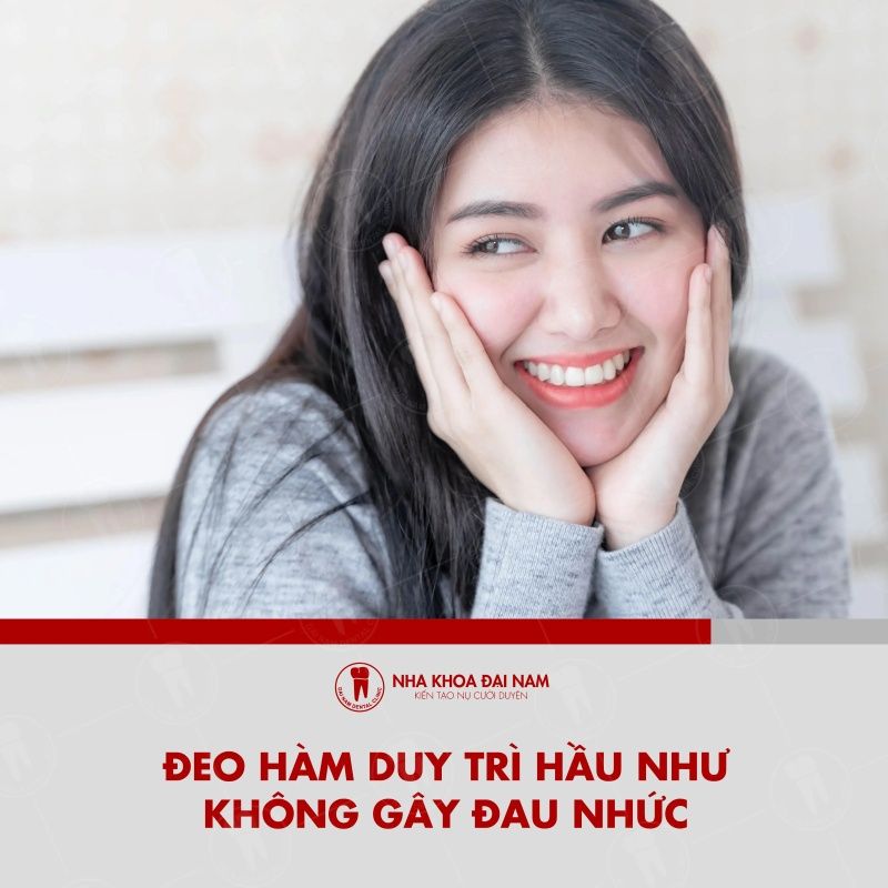 Deo ham duy tri hau nhu khong gay dau nhuc hoac kho chiu