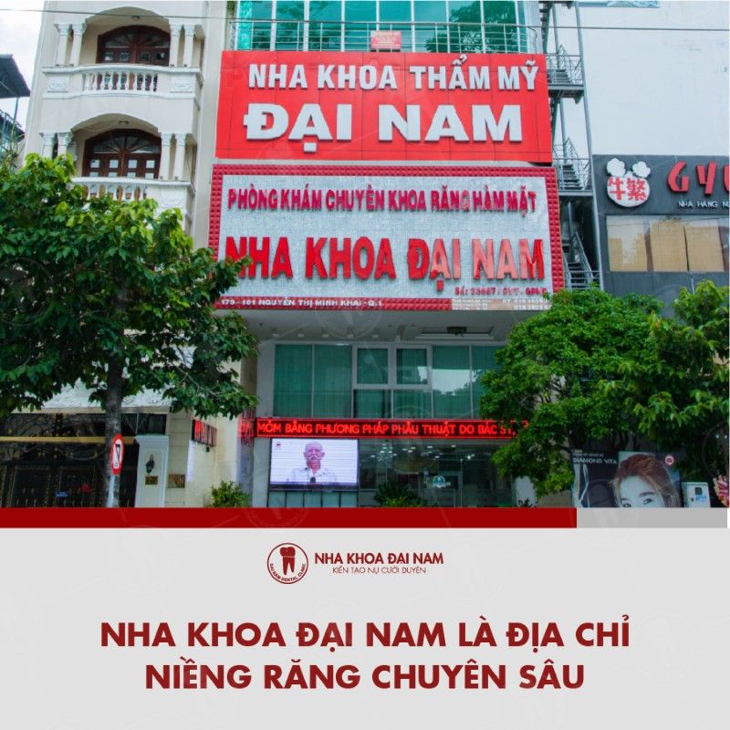 Nha khoa Dai Nam la dia chi nieng rang chuyen sau uy tin